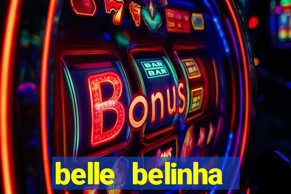 belle belinha privacy free